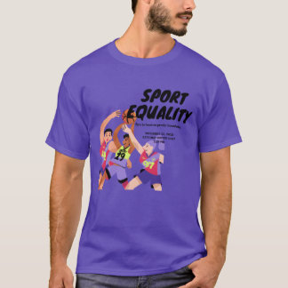 Sport Gelijkheid Sport cadeau vrienden T-shirt