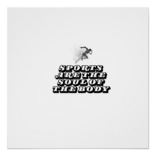 sport is de ziel van het lichaam perfect poster (Voorkant)