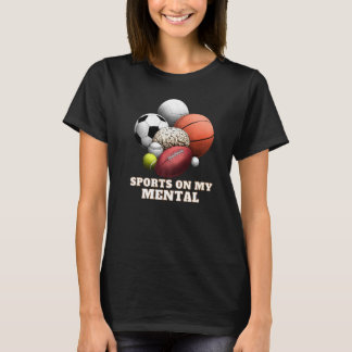Sport op mijn tandheelkundige Basketball Soccer Ti T-shirt