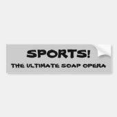 Sport Soap Opera Bumpersticker (Voorkant)
