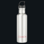 Sport Team Spirit Life School COACH Rood Waterfles<br><div class="desc">Moderne Typografie met aangepaste COACH in rood. Eenvoudig te personaliseren tekst,  tekstkleur. Geweldig voor ELKE COACH,  Sport van kleine competitie via College,  School,  Life. Modern,  minimalistisch,  leuk. Mix en match hele Coach/Team Spirit/Sport/School Collecties van TMCdesigns.</div>