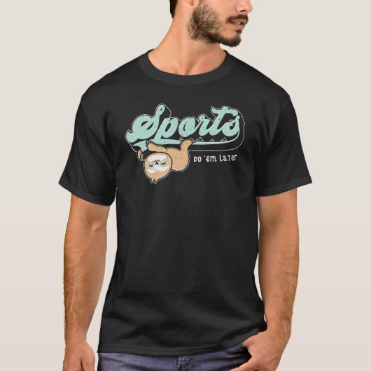Sporten Doe ze Later Lazy Sloth Chill Schattige La T-shirt (Voorkant)