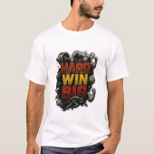 Sporten hard werken win groot t-shirt (Voorkant)