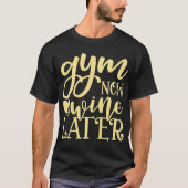 Sporten Nu, Wijn Later T-shirt (Voorkant)