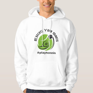 Sportinfusie "EXECUTE YOUR SHOTS" Tennis Hoodie