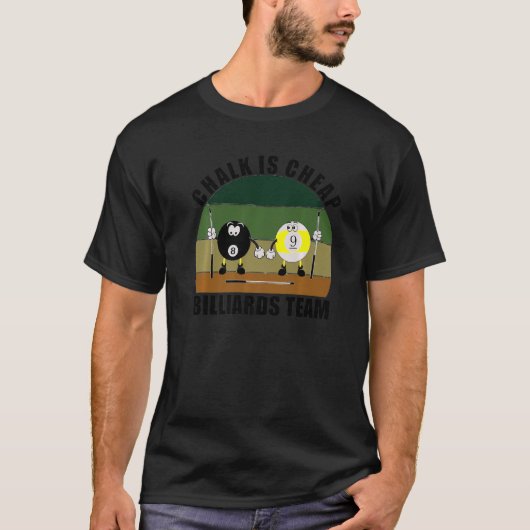 Sportpool Billiards Team Chalk is Cheap Bill T-shirt (Voorkant)