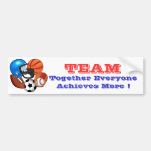 SPORTS, TEAM, iedereen komt samen... Bumpersticker