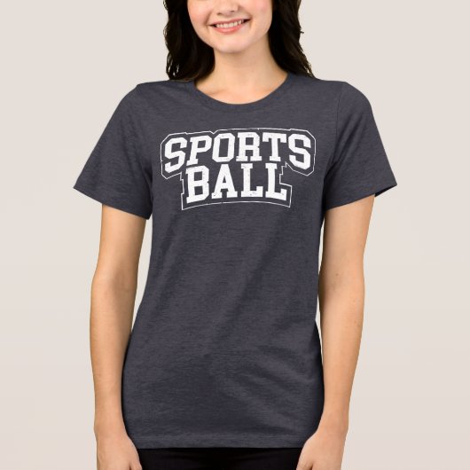 "Sportsball" Tri-Blend Shirt (Voorkant)