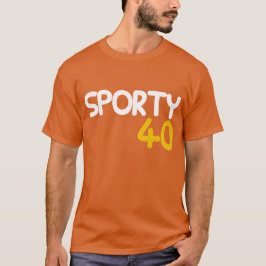 SPORTY 40-poorten geïnspireerd op 40e verjaardag T T-shirt