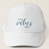 Sporty Golfer Turquoise Golf Vibes only Golfing Trucker Pet (Voorkant)
