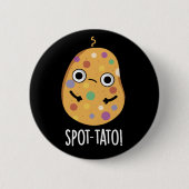 Spot-tato Funny Potato Pun Dark BG Ronde Button 5,7 Cm (Voorkant)