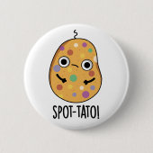 Spot-tato Funny Potato Pun Ronde Button 5,7 Cm (Voorkant)