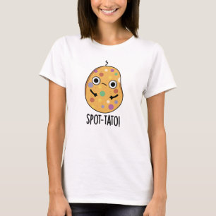 Spot-tato Funny Potato Pun T-shirt