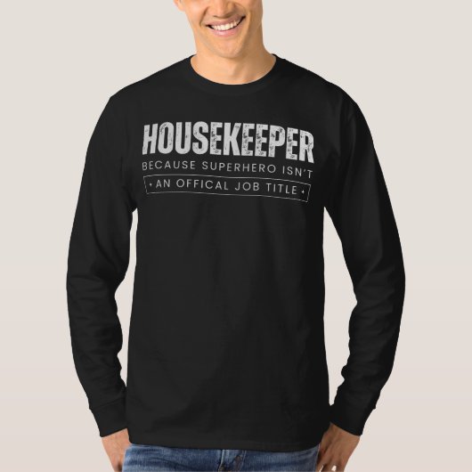 Spotless met Havens: Huishoudster - Omdat Superhe T-shirt (Voorkant)