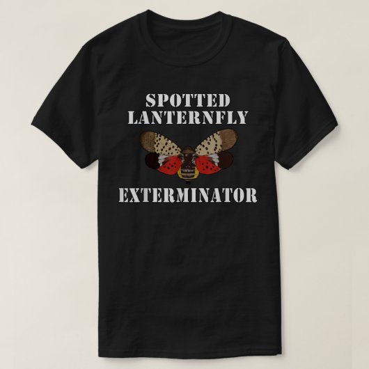 Spotts Lanternfly Exterminator T-shirt (Design voorkant)