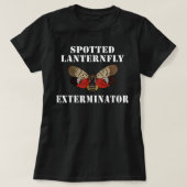 Spotts Lanternfly Exterminator T-shirt (Design voorkant)