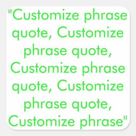 Spraakcitaat aanpassen, neongroen wit vierkante sticker (Voorkant)