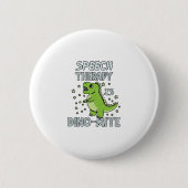 Spraaktherapie is dino-maatige Therapistische pun  Ronde Button 5,7 Cm (Voorkant)