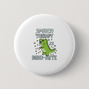 Spraaktherapie is dino-maatige Therapistische pun  Ronde Button 5,7 Cm
