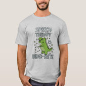 Spraaktherapie is dino-maatige Therapistische pun  T-shirt (Voorkant)