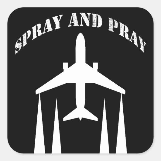 spray-and-pray chemtrails vierkante sticker (Voorkant)