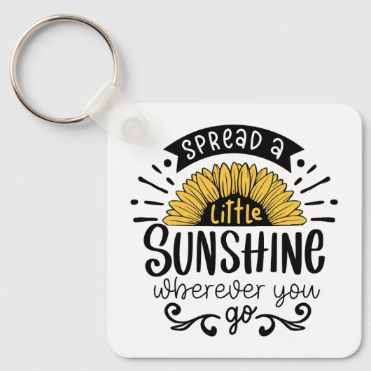 Spread a little sunshine wherever you go. sleutelhanger (Voorkant)