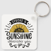 Spread a little sunshine wherever you go. sleutelhanger (Achterkant)