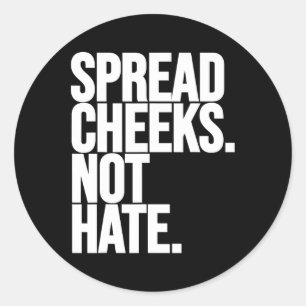 Spread Cheeks Niet Haat Grappige Gym Fitness En We Ronde Sticker