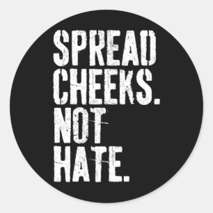 Spread Cheeks Niet Haat Grappige Gym Fitness En We Ronde Sticker