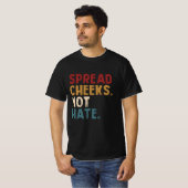 Spread Cheeks Niet Haat Grappige Gym Fitness en Wo T-shirt (Voorkant volledig)