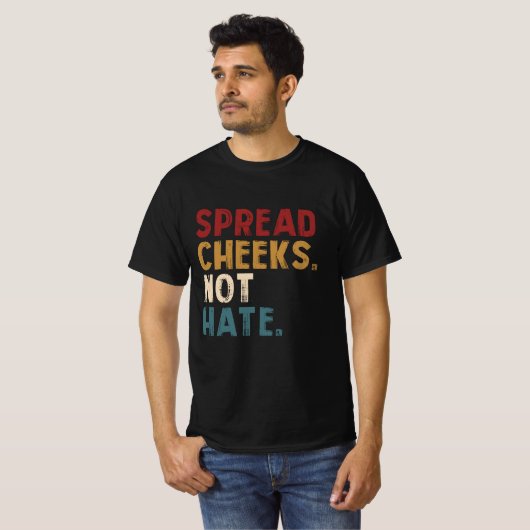 Spread Cheeks Niet Haat Grappige Gym Fitness en Wo T-shirt (Voorkant volledig)