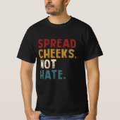 Spread Cheeks Niet Haat Grappige Gym Fitness en Wo T-shirt (Voorkant)