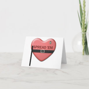 "Spread 'em" Valentijn Kaart