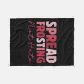 Spread Frosting Not Hate - Funny Baking Lovers Bak Fleece Deken (Voorkant (Horizontaal))