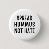Spread Hummus not Hate Ronde Button 3,2 Cm (Voorkant)