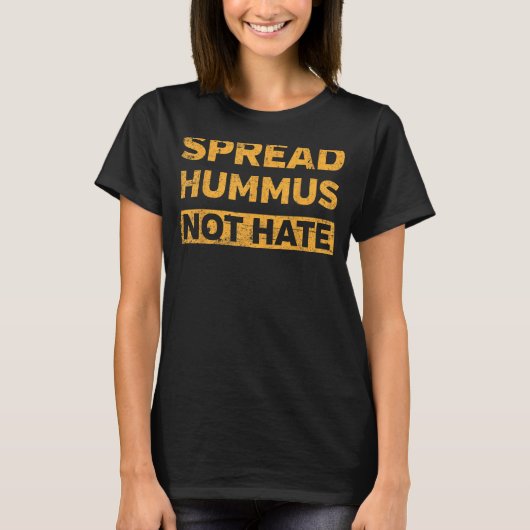 Spread Hummus not Hate Vegetarian Vegan T-shirt (Voorkant)