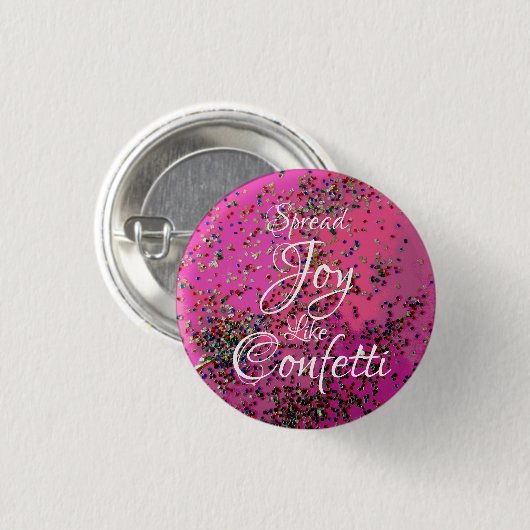 Spread Joy like Confetti Magenta Ronde Button 3,2 Cm (Voorkant /achterkant)