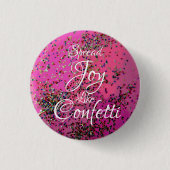 Spread Joy like Confetti Magenta Ronde Button 3,2 Cm (Voorkant)