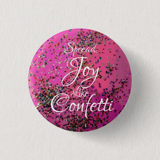 Spread Joy like Confetti Magenta Ronde Button 3,2 Cm (Voorkant)