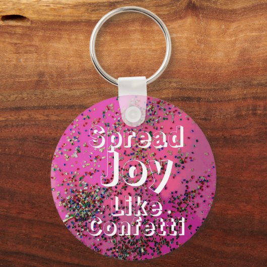 Spread Joy like Confetti Magenta Sleutelhanger (Achterkant)