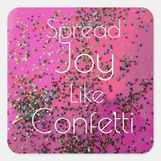 Spread Joy like Confetti Magenta Vierkante Sticker (Voorkant)