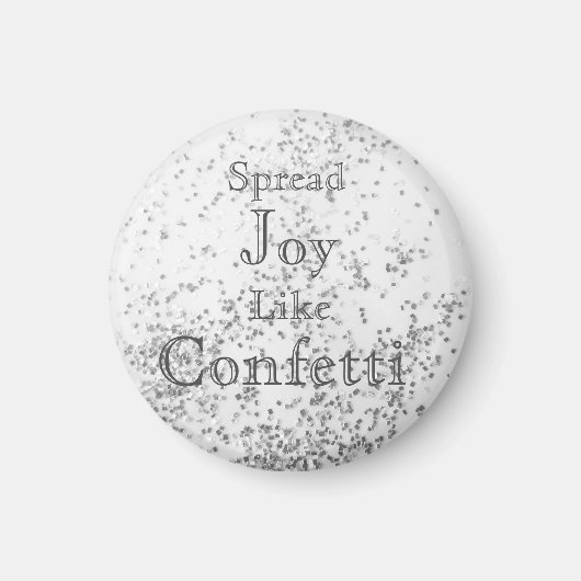 Spread Joy like Confetti White Magneet (Voorkant)