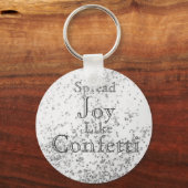 Spread Joy like Confetti White Sleutelhanger (Voorkant)