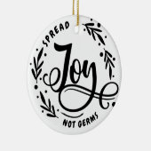 Spread Joy Not Germs Keramisch Ornament (Rechts)