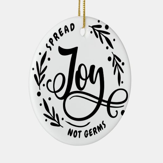 Spread Joy Not Germs Keramisch Ornament (Rechts)