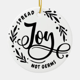 Spread Joy Not Germs Keramisch Ornament