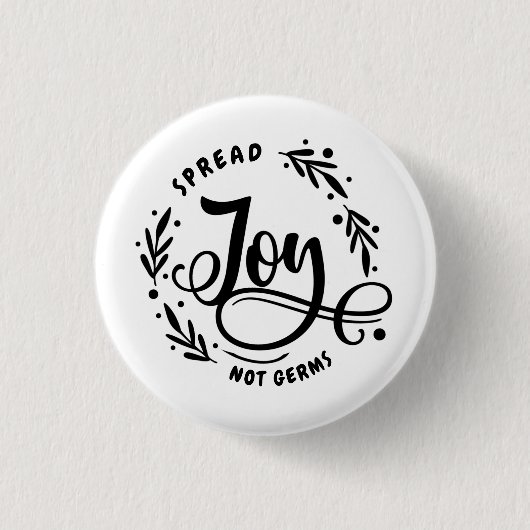Spread Joy Not Germs Ronde Button 3,2 Cm (Voorkant)