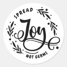 Spread Joy Not Germs
