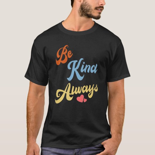 Spread Kindheid altijd T-shirt (Voorkant)