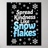 Spread Kindness Like Snowflakes Insrational Quotes Poster (Voorkant)
